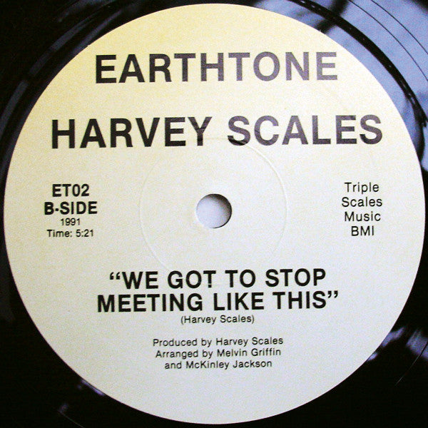Harvey Scales : All In A Nights Work / We Got To Stop Meeting Like This (12")