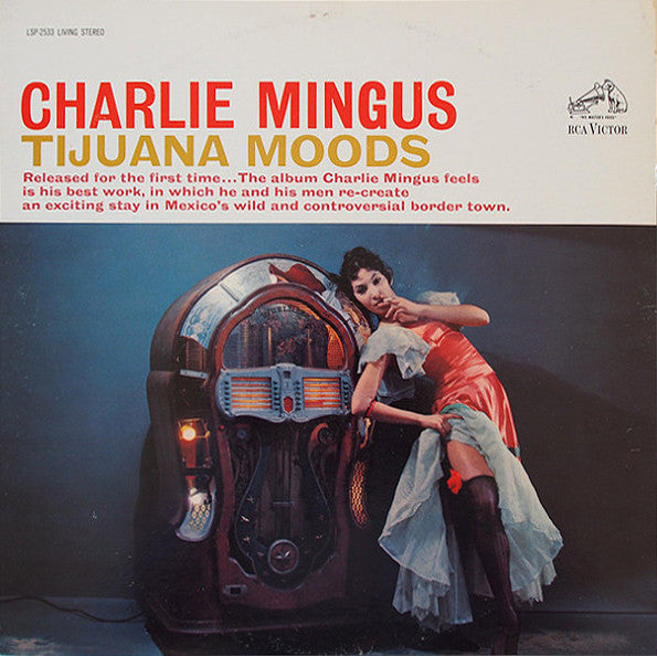 Charles Mingus : Tijuana Moods (LP, Album, RM)