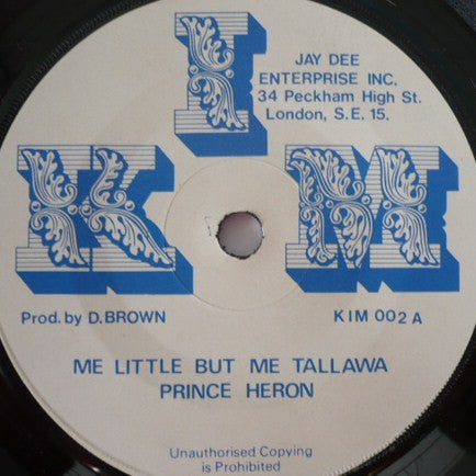 Prince Heron : Me Little But Me Tallawa (7")
