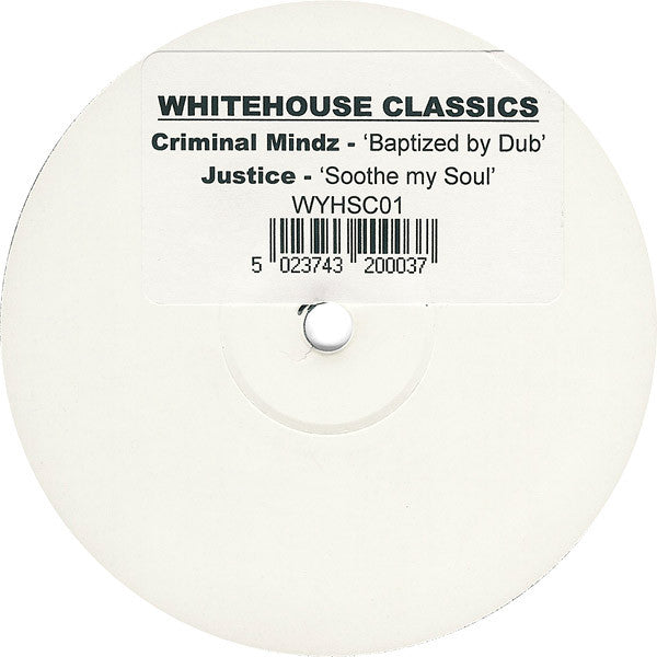 The Criminal Minds / Justice : Whitehouse Classics - Volume 1 (12", W/Lbl, Sti)