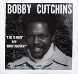 Bobby Cutchins : I Did It Again / Good Treatment (7", Single)