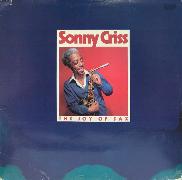 Sonny Criss : The Joy Of Sax (LP, Album, San)