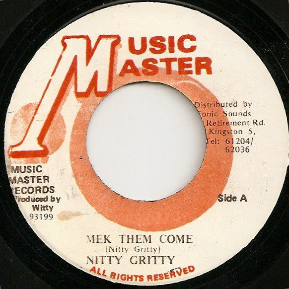 Nitty Gritty : Mek Dem Come (7")