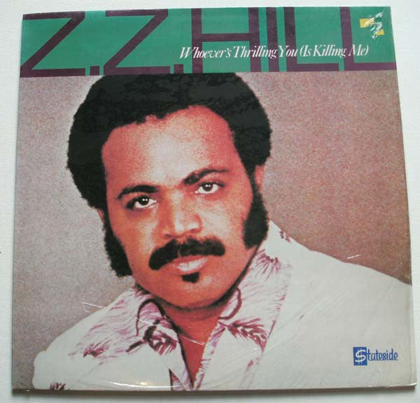 Z.Z. Hill : Whoever's Thrilling You (Is Killing Me) (LP, Comp)