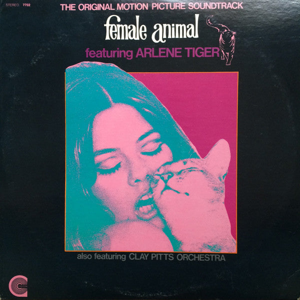 Arlene Tiger Featuring Clay Pitts Orchestra : Female Animal (The Original Motion Picture Soundtrack) (LP, Album)