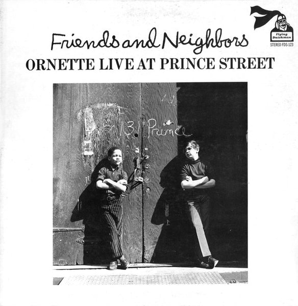 Ornette Coleman : Friends And Neighbors - Ornette Live At Prince Street (LP, Album, Gat)