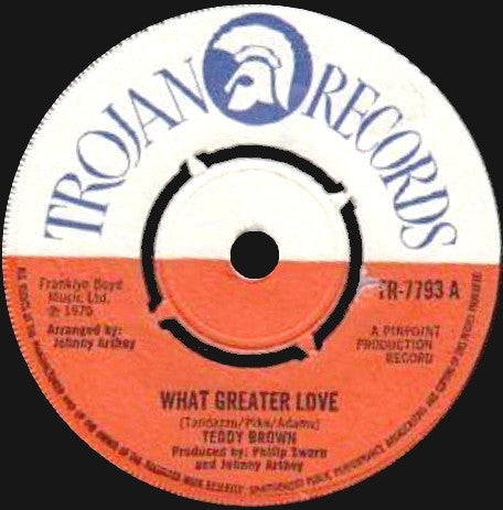 Teddy Brown (3) : What Greater Love (7", Single, 4 P)