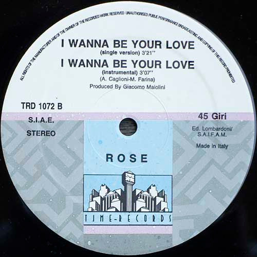 Rose (2) : I Wanna Be Your Love (12")