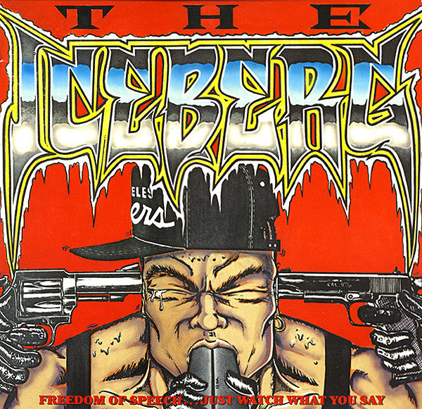 Ice-T : The Iceberg (Freedom Of Speech... Just Watch What You Say) (LP, Album)