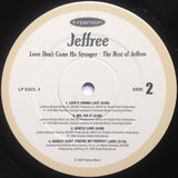 Jeffree* : Love Don't Come No Stronger The Best Of Jeffree (aka Jeff Perry) (LP, Comp)