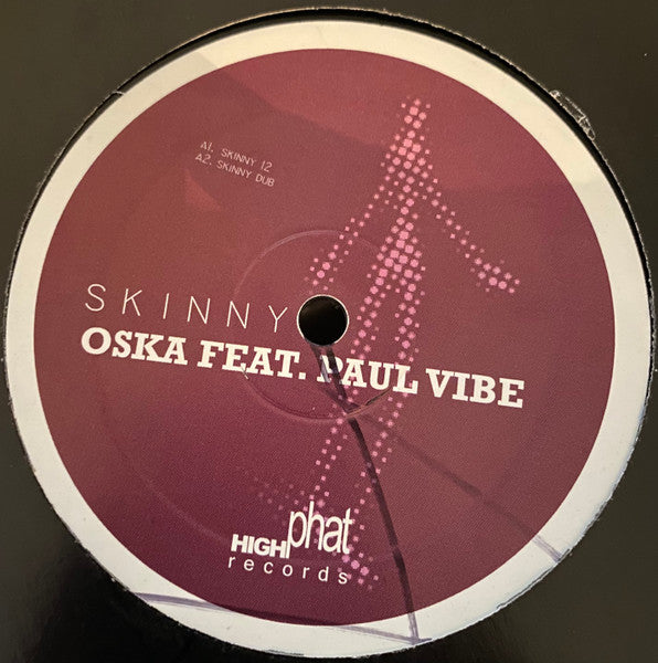 Oska Featuring Paul Vibe : Skinny (12")