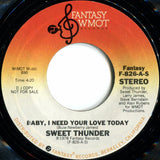 Sweet Thunder : Baby, I Need Your Love Today (7", Single, Promo)