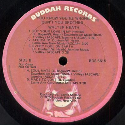 Walter Heath : You Know You're Wrong Don't Ya Brother (LP, Album, Promo)
