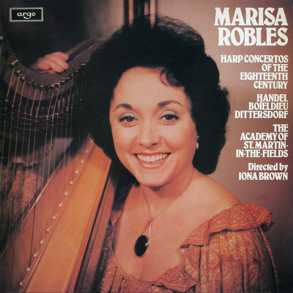 Marisa Robles, The Academy Of St. Martin-in-the-Fields, Iona Brown - Handel* / Boïeldieu* / Dittersdorf* : Harp Concertos Of The Eighteenth Century (LP)