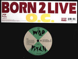 O.C. : Born 2 Live / Let It Slide (12")