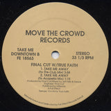 Final Cut W/ True Faith : Take Me Away (12")