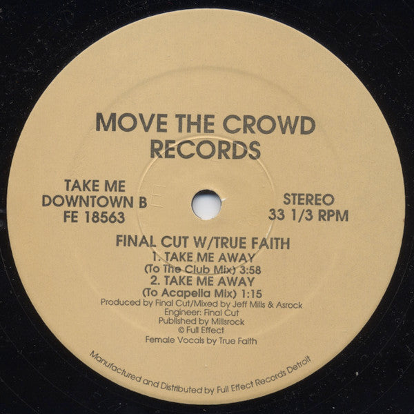 Final Cut W/ True Faith : Take Me Away (12")