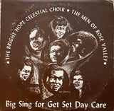 The Bright Hope Celestial Choir, The Men Of Rose Valley : Big Sing For Get Set Day Care (LP)