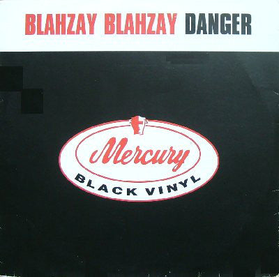 Blahzay Blahzay : Danger (12")