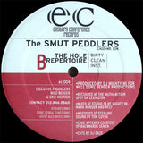The Smut Peddlers* : One By One / The Hole Repertoire (12")