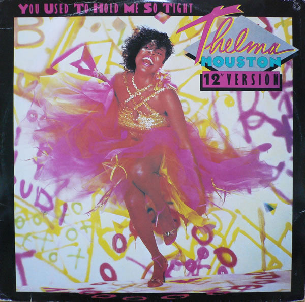 Thelma Houston : You Used To Hold Me So Tight (12" Version) (12")