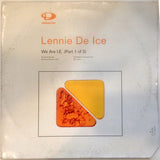 Lennie De Ice : We Are I.E. (Part 1 of 2) (12")