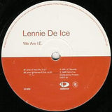 Lennie De Ice : We Are I.E. (Part 1 of 2) (12")
