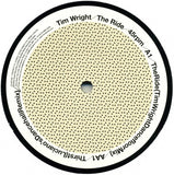 Tim Wright : The Ride (12")