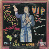 Fẹla Aníkúlápó Kuti* & Africa '70* : V.I.P. (Vagabonds In Power) - Live In Berlin Vol. 1 (LP, Album)