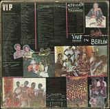 Fẹla Aníkúlápó Kuti* & Africa '70* : V.I.P. (Vagabonds In Power) - Live In Berlin Vol. 1 (LP, Album)