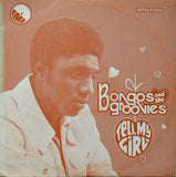 Bongos And The Groovies* : Tell My Girl (LP, Album)