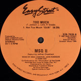 MSQ II Featuring Jeffrey Cheatham : Too Much (12")