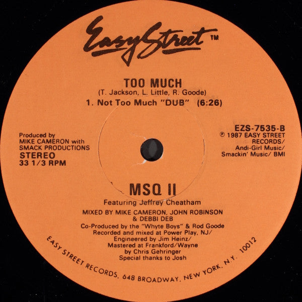 MSQ II Featuring Jeffrey Cheatham : Too Much (12")