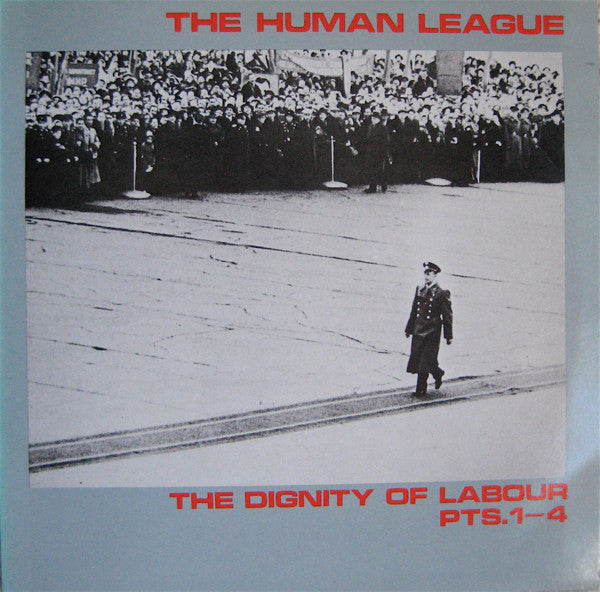 The Human League : The Dignity Of Labour Pts.1-4 (12", EP, Uto + Flexi, 7", S/Sided, Ltd)