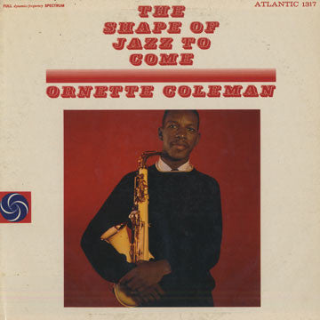 Ornette Coleman : The Shape Of Jazz To Come (LP, Album, Mono)