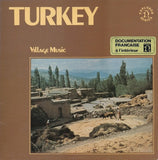 Various : Turkey: Village Music (Chants Et Dances Enregistrés Dans Des Villages Turcs) (LP)