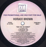 Horace Brown : One For The Money / Taste Your Love (12", Promo)