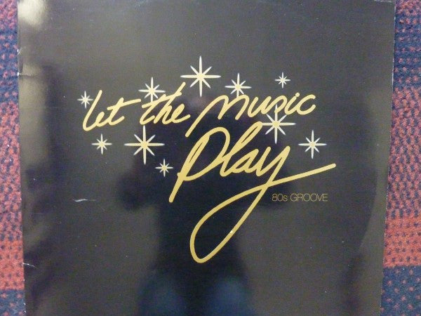 Various : Let The Music Play: 80's Groove (3xLP, Comp, Promo)