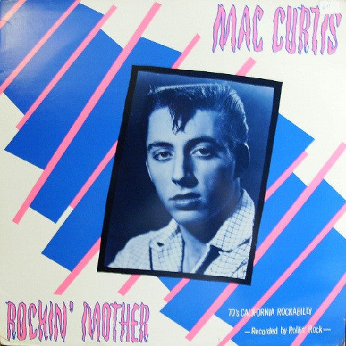 Mac Curtis : Rockin' Mother (LP, Comp)