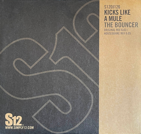 Kicks Like A Mule : The Bouncer (12")