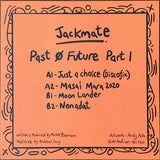 Jackmate : Past Ø Future Part 1 (12")