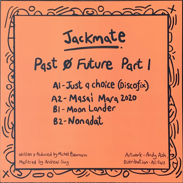 Jackmate : Past Ø Future Part 1 (12")