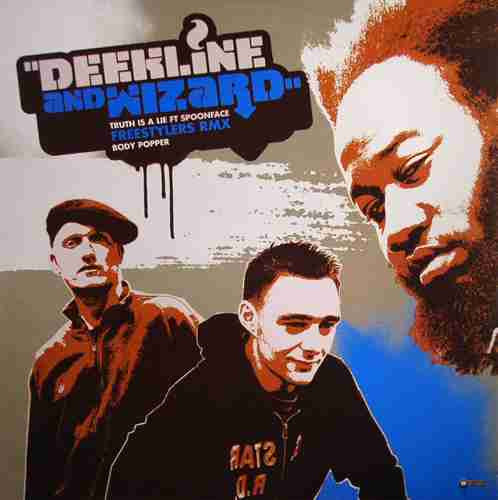 Deekline & Wizard : Truth Is A Lie / Body Popper (12")