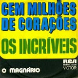 Os Incríveis : Cem Milhões De Corações (7", Single)