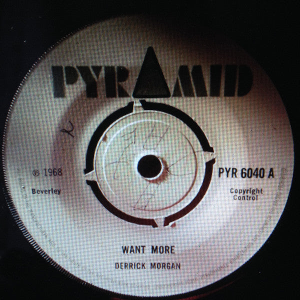 Derrick Morgan / Roland Alphonso And Beverley All Stars* : Want More / Goodnight My Love (7")