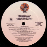 Subway (12) : Good Times (LP, Album, Promo)