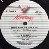 Flower (2) : Strike While The Iron Is Hot (12", Maxi)