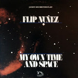 Flip Nunez : My Own Time And Space (LP, Album, Gat)