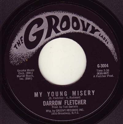 Darrow Fletcher : My Young Misery (7")
