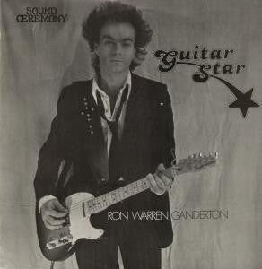 Ron Warren Ganderton / Sound Ceremony : Guitar Star (LP, Album)